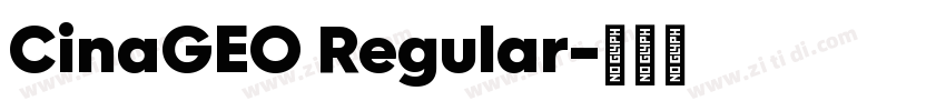 CinaGEO Regular字体转换
